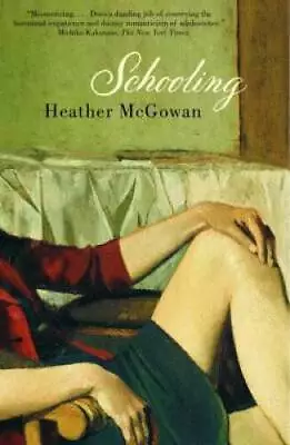Schooling - Paperback By McGowan Heather - VERY GOOD • $9.02