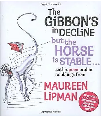 The Gibbons In Decline But The Horse Is Stable Lipman Maureen Used; Good Boo • £2.35