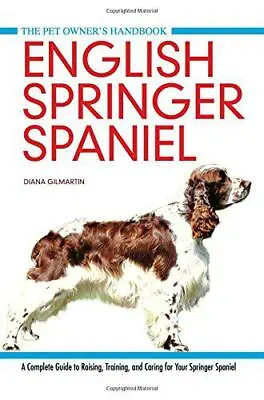 £7.62 • Buy English Springer Spaniel (Pet Owner's Handbook) By Diana Gilmartin, NEW Book, FR