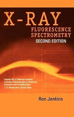 $263.99 • Buy X-Ray Fluorescence Spectrometry By Ron Jenkins (English) Hardcover Book