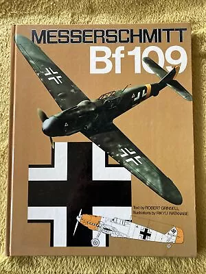 Messerschmitt Bf 109 Book Jane’s - Robert Grinsell Rikyu Watanabe FREE POST • £10.99