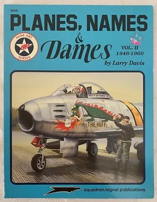 Squadron Planes Names & Dames Book Korean War F-86 MiG-15 Good Cond. • $1.95