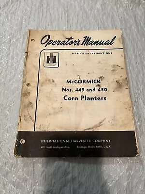 Operator Manual McCORMICK Nos. 449 And 450 Corn Planters • $15