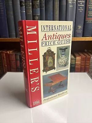 Miller's International Antique Price Guide 1994 By Martin Miller And Judith... • $8