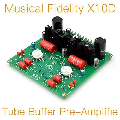 1pc Musical Fidelity X10D-Tube Buffer Pre-Amplifie Finished Board • $49.83