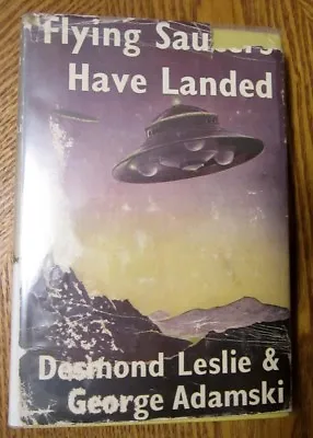 LESLIE & ADAMSKI Flying Saucers Have Landed (RARE HB/DJ 1956 12th Printing) • $26.99