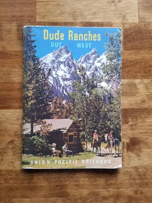 $2.50 • Buy Union Pacific Railroad Booklet -  Dude Ranches Out West