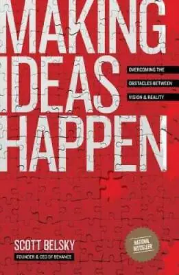 Making Ideas Happen: Overcoming The Obstacles Between Vision And Reality - GOOD • $3.73
