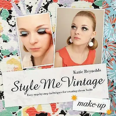 Style Me Vintage: Make Up: Easy Step-by- Highly Rated EBay Seller Great Prices • £3.22