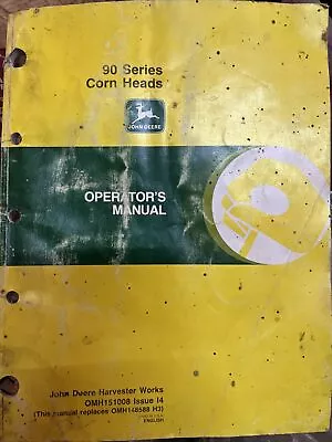 John Deere 90 Series Corn Heads Operator's Manual    OMH151008 Issue I4 • $19.99