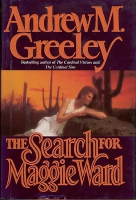 The Search For Maggie Ward Andrew M. Greeley Book HC DJ • $5.99