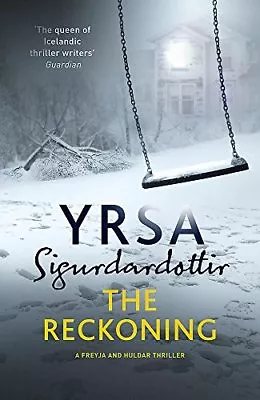 The Reckoning (Freyja And Huldar) By Yrsa Sigurdardottir Victoria Cribb • £3.48