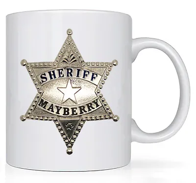 Mayberry NC Sheriffs Office Sheriff Andy Taylor Badge 11oz Ceramic Coffee Mug  • $15.95