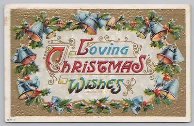 Holiday~Loving Christmas Wishes~Bells & Holly~Gold Background~PM 1912~Vintage PC • $3