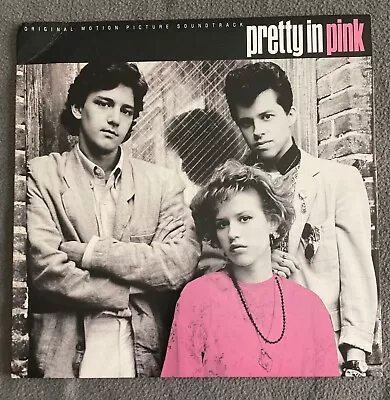 Pretty In Pink (Original Motion Picture Soundtrack) 1986 Vinyl LP • $39.99