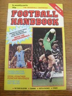 1978 Marshall Cavendish Football Handbook: Part 04 (creased). All UK Orders Have • £3.99