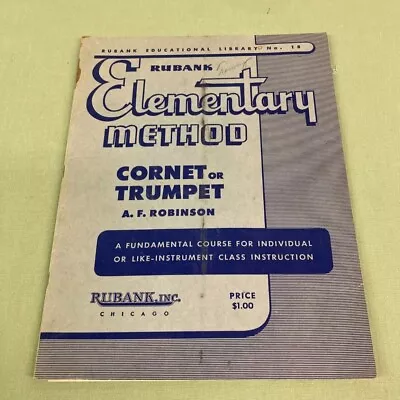 VTG Rubank Elementary Method Class Coarse Cornet Or Trumpet A.F. Robinson • $0.99