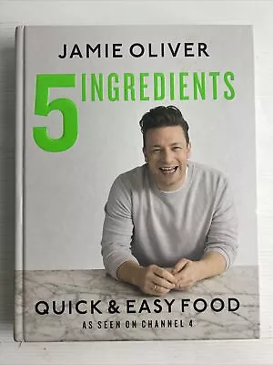 5 Ingredients - Quick & Easy Food: Jamie's Most Straightforward Book By Jamie... • $19.99