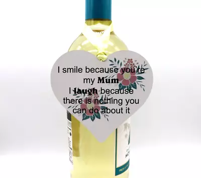 I Smile Because Your My Mum Laugh As Nothing You Can Do Mothers Day Gift Plaque • £3.50