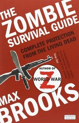 The Zombie Survival Guide: Complete Protection From The Living  .9780715633182 • £2.51