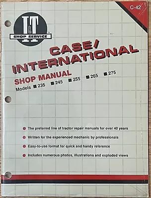 I&T Shop Manual Case/International Models 235 245 255 265 & 275 C-42 • $44.99