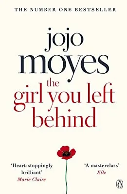 The Girl You Left Behind By Jojo Moyes • $7.12