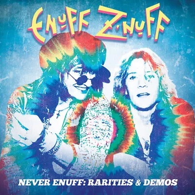 PRE-ORDER Enuff Z'nuff - Never Enuff - Rarities & Demos [New CD] • $19.81