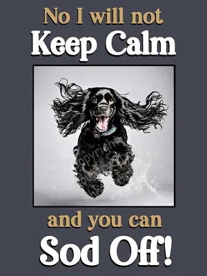 Cocker Sprocker Springer Spaniel Dog Funny Flexible Fridge Magnet Keep Calm Gift • £4.95
