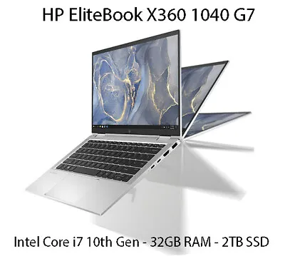 HP EliteBook X360 1040 G7 Core I7 10th Gen 32GB RAM 2TB NVME SSD Touch Screen  • £549