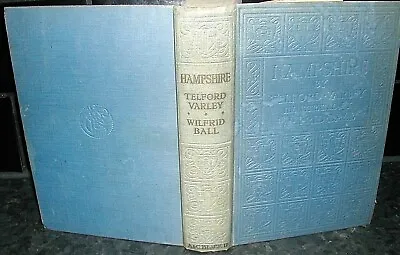 £18.99 • Buy HAMPSHIRE: Telford Varley Illus WILFRID BALL 1926 Romsey SOUTHAMPTON Winchester