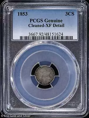 1853 3CS 3-Cent Silver PCGS Genuine XF Detail | Trime • $89.95