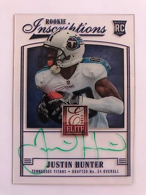 $9.95 • Buy Justin Hunter 2013 Elite Inscriptions GREEN INK SP AUTO RC Tennessee Titans Vols