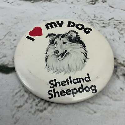 Collectible Pin Back Button Vintage I Heart My Dog Shetland Sheepdog • $7.99