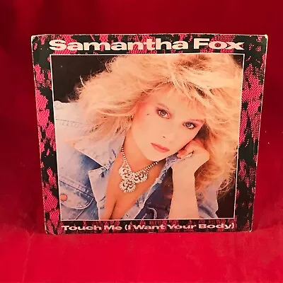 SAMANTHA FOX Touch Me (I Want Your Body) 1986 UK 7  Vinyl Single 45 Record B • £7.99