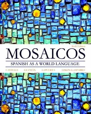 Mosaicos: Spanish As A World Language [6th Edition] - Standalone Book • $9.17