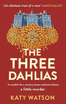 £6.19 • Buy The Three Dahlias, Watson, Katy