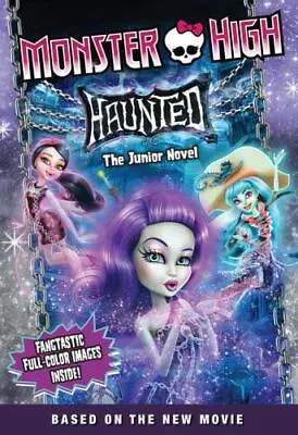 Monster High: Haunted - The Junior Novel By Perditta Finn - Paperback • $8.99