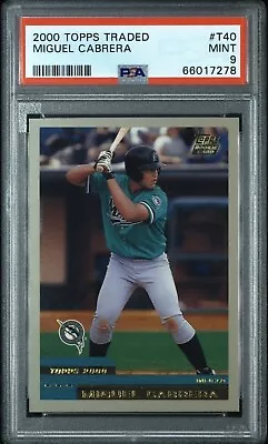 Miguel Cabrera 2000 Topps Traded Rookie PSA 9 HOF 500 HR Club • $129.99