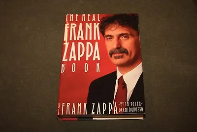 The Real Frank Zappa Book By Frank Zappa 1989 HC 1st Edition/1st Print - SIGNED • $749.99