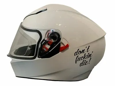 £4.99 • Buy Don't Fuckin Die, Motorcycle Helmet Sticker/Decal For Crash Helmet, Black Decal