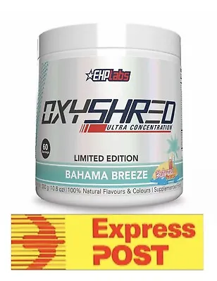$69.95 • Buy Ehplabs Oxyshred Bahama Breeze Limited Edition Fast Free Express Postage