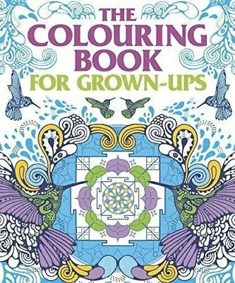 The Colouring Book For Grown-Ups By Arcturus Publishing (Paperback) New Book • £24.74