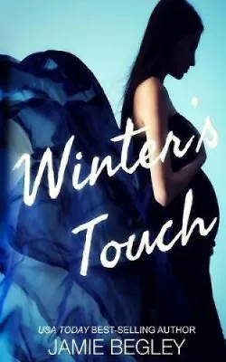 $35.37 • Buy Winter's Touch By Jamie Begley