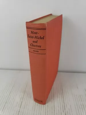 Mont-Saint-Michel And Chartres By Henry Adams 1933 Vintage Hardcover • $19.95