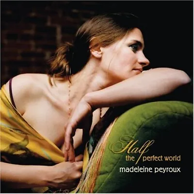 Half The Perfect World - Music CD - Madeleine Peyroux -  2006-09-12 - Rounder - • $6.99