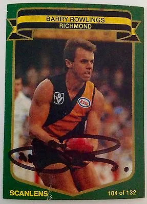 $45 • Buy 1985 Scanlens Card Personally Signed By Barry Rowlings Richmond