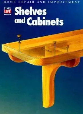 Shelves And Cabinets (Home Repair And Improvement Updated Series) - GOOD • $4.27