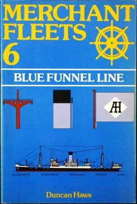 Merchant Fleets: Blue Funnel Line No. 6Duncan Haws • £3.42