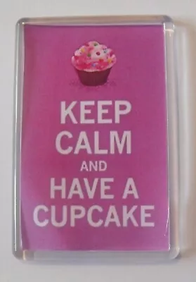 Pink - Keep Calm And Have A Cupcake Magnet • £2.20