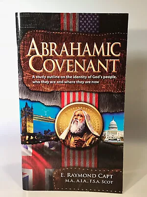 Abrahamic Covenant - [E. Raymond Capt]...The Little  Capt  Book Opening The Eyes • $6.95